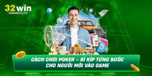 Cách chơi poker bí kíp từng bước cho người mới vào game