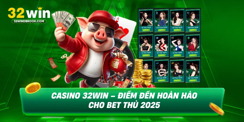 Casino 23win điểm đến hoàn hảo cho bet thủ 2025